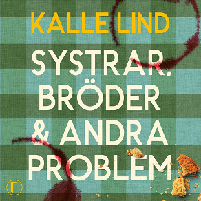 Cover for Systrar, bröder och andra problem
