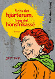 Omslagsbild för Finns det hjärterum, finns det hönsfrikassé