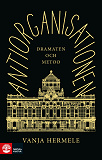 Omslagsbild för Antiorganisationen : Dramaten och metoo