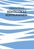 Omslagsbild för Kohtalokas kohtaaminen: Linnan neidon mitta