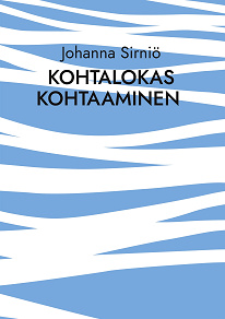 Omslagsbild för Kohtalokas kohtaaminen: Linnan neidon mitta