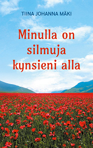 Omslagsbild för Minulla on silmuja kynsieni alla