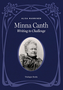 Omslagsbild för Minna Canth: Writing to Challenge