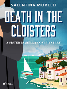 Omslagsbild för Death in the Cloisters: a Tuscan cosy mystery full of small-town charm