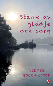 Omslagsbild för Stänk av glädje och sorg : Dikter