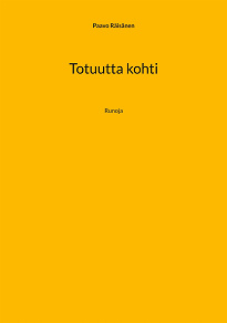 Omslagsbild för Totuutta kohti: Runoja