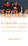 Omslagsbild för Playfulness in Adult Life: Unlocking the Creative Flow and Beyond