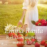 Cover for Rakkaus maistuu mansikalta