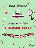Omslagsbild för Sattuuhan sitä – rengasmatkalla