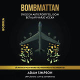 Cover for Bombmattan : bygg en aktieportfölj som betalar varje vecka