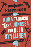 Cover for Kuka tahansa tässä junassa voi olla syyllinen