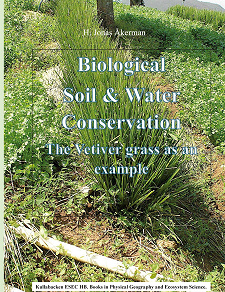 Omslagsbild för Biological Soil & Water Conservation.: The Vetiver-grass as an example