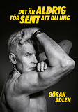 Cover for Det är aldrig för sent att bli ung