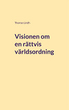 Omslagsbild för Visionen om en rättvis världsordning: Bandungkonferensen 1955