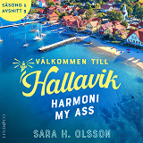 Omslagsbild för Harmoni my ass (S1E3 Välkommen till Hallavik)