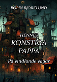 Omslagsbild för Hennes konstiga pappa: På vindlande vägar