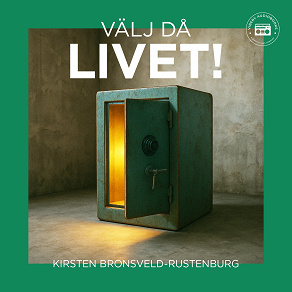 Omslagsbild för Välj då livet! Min resa från trauma till återhämtning