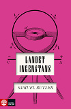 Cover for Landet Ingenstans/Erewhon