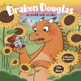Omslagsbild för Draken Douglas är rädd och orolig