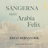 Omslagsbild för Sångerna från Arabia Felix