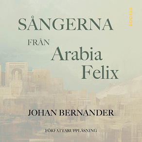 Omslagsbild för Sångerna från Arabia Felix