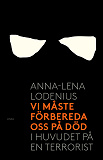 Omslagsbild för Vi måste förbereda oss på död
