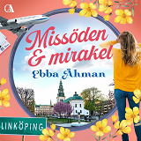 Cover for Missöden och mirakel