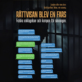 Omslagsbild för Rättvisan blev en fars. Falska anklagelser och kampen för sanningen.
