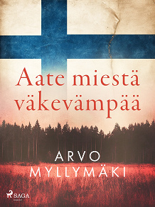 Omslagsbild för Aate miestä väkevämpää