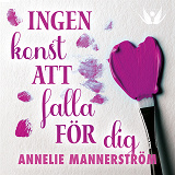 Omslagsbild för Ingen konst att falla för dig