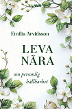 Omslagsbild för Leva nära – om personlig hållbarhet