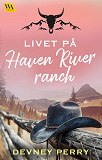 Omslagsbild för Livet på Haven River Ranch