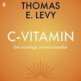 Cover for C-vitamin - Det naturliga universalmedlet