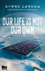 Omslagsbild för Our life is not our own