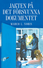 Omslagsbild för Jakten på det försvunna dokumentet: Del 1