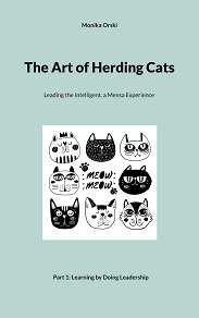 Omslagsbild för The Art of Herding Cats: 1. Learning by Doing Leadership