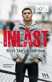 Omslagsbild för Inlåst: Mitt liv på SiS-hem