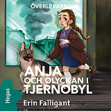 Cover for Anja och olyckan i Tjernobyl