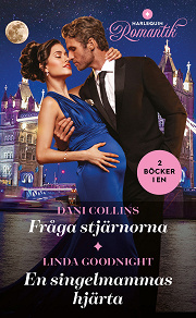 Omslagsbild för Fråga stjärnorna / En singelmammas hjärta