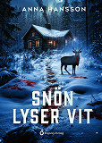 Cover for Snön lyser vit