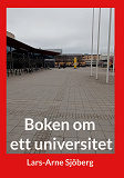 Omslagsbild för Boken om ett universitet: Från dåtid till nutid