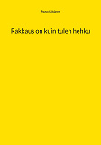 Omslagsbild för Rakkaus on kuin tulen hehku