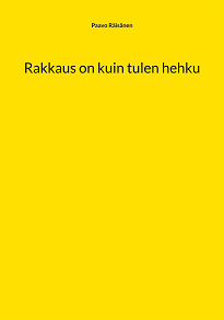Omslagsbild för Rakkaus on kuin tulen hehku