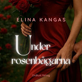 Omslagsbild för Under rosenbågarna