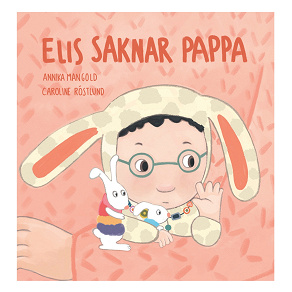 Omslagsbild för Elis saknar pappa