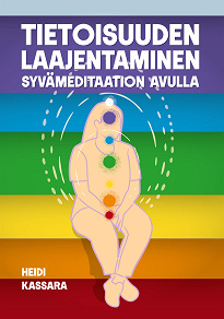 Omslagsbild för Tietoisuuden laajentaminen syvämeditaation avulla