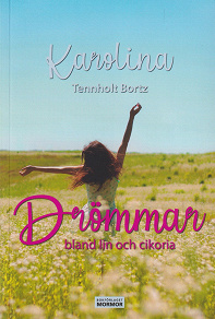 Omslagsbild för Drömmar bland lin och cikoria