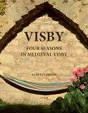 Omslagsbild för VISBY - Four Seasons in Medieval Visby