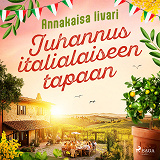 Cover for Juhannus italialaiseen tapaan