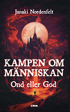 Omslagsbild för Kampen om människan - ond eller god